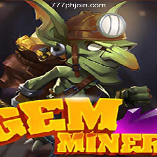 Exploring GemMiner and PHJOIN Online Casino Philippines #1