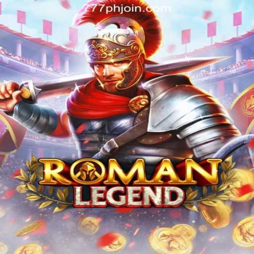 Discover the Exciting World of RomanLegend at PHJOIN Online Casino Philippines #1